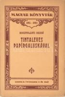 Kosztolányi Dezső: Tintaleves papírgaluskával. Magyar Könyvtár 1051-1052. Bp., [1927], Lampel R. (Wodianer F. és Fiai), 63+(1) p. Kiadói papírkötés, jó állapotban, felvágatlan példány.