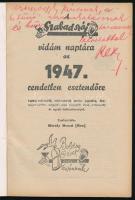 1947 Szabad száj vidám naptára az 1947. rendetlen esztendőre. Szerk.: Király Dezső (Rex). Bp., Hungá...