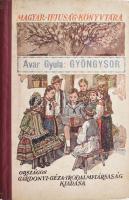 Avar Gyula: Gyöngysor. (Apró mesék). Biczó András rajzaival. Magyar Ifjuság Könyvtára. (Bp., 1931), Országos Gárdonyi Géza Irodalmi Társaság (Homok, Beniczky-ny.), 100+(4) p. Kiadói illusztrált félvászon-kötés, a borító kissé viseltes.