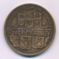 Tóth Sándor (1933-) DN "Szeged Tourist - Idegenforgalmi Hivatal / Ópusztaszer 896" bronz e...