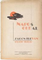 Zágon István: Napos oldal. - - vidám írásai. Bp., 1945, Kalász Könyvkiadó Rt., 174+(2) p. Első kiadás. Kiadói papírkötés, sérült kiadói papír védőborítóban, kissé sérült fűzéssel.