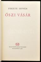 Fekete István: Őszi vásár. Bartha László illusztrációival. Bp., 1962, Magvető. Első kiadás. Kiadói f...