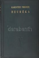 Karinthy Frigyes: Heuréka. Bp., 1927, Singer és Wolfner, 176 p. Első kiadás. Aranyozott egészvászon-kötés, Gottermayer-kötés, jó állapotban.