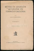 Dorner Béla, enesei: Rétek és legelők művelése és termésfokozása. Bp.,[1929], Athenaeum, 360 p. Borító nélküli példány, széteső állapotban.