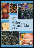 Tóth Gábor: Allergia- és Candida-kalauz. Pilisvörösvár, 2003, Pilis-Vet Bt. Kiadói papírkötés.