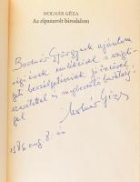 Molnár Géza: Az elpazarolt birodalom. DEDIKÁLT! Bp.,1986., Szépirodalmi. A borító és kötésterv Würtz...