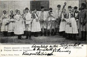 1900 Pöstyén, Piestany; Pöstyéni parasztok a táncnál, zenekar. A. Bernas kiadása/ Pistyaner Bauern am Tanzboden / dancing peasant, musicians, folklore