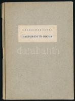 Goldziher Ignác Hagyomány és dogma. A stockholni zsinagógában 1913 október 3--án újév másodnapján tartott előadás magyar fordítása. Bp., 1935. Ézsajás Vallásos Társaság Gergely R. bizománya. 55 példány merített papíron készült melyből ez a 6. példány. 55/6 példány. Kiadói, kartonált papírkötésben, gerincén kis sérüléssel. Rendkívül ritka!