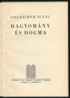 Goldziher Ignác Hagyomány és dogma. A stockholni zsinagógában 1913 október 3--án újév másodnapján ta...