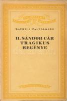 Paléologue, Maurice: II. Sándor cár tragikus regénye. Ford.: Kállay Miklós. Emberek, életek, szerelmek. Bp., [1928], Genius (Világosság-ny.),139+(5) p. Kiadói papírkötés, a borítón kisebb foltokkal, sérüléssel.