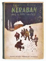 Szegváry Mihály: Keraban meg a többi vasfejű. Szűr-Szabó József rajzaival. 153p. Kiadói félvászon kötésben kisebb kopásokkal