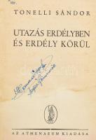 Tonelli Sándor: Utazás Erdélyben és Erdély körül. Utazás Erdélyben és Erdély körül. Bp. (1941.) Athenaeum. 235 l. Modern műbőr kötésben, tulajdonosi névbejegyzéssel