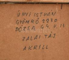 Únyi István (1930-2005): Zalai táj. Akril, farost. Jelzett a hátoldalán. Fakeretben, 47×56,5 cm
