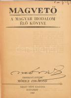 Magvető. A magyar irodalom élő könyve. összegyűjtötte: Móricz Zsigmond. Bp., 1942, Kelet Népe kiadása. Korabeli félvászon kötésben Móricz Zsigmond által ALÁÍRT példány