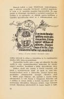 Kertész Árpád: A nyomtatott betű története és útja Magyarországon. Bp., 1941, Magyar Nyomdászok Társ...