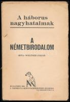 Weltner Jakab A németbirodalom. Háborús nagyhatalmak. Bp., 1915. Népszava. Kiadói papírborítóval 103p. szétvált fűzéssel