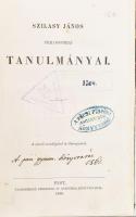 Szilasy János: Philosophiai tanulmányai. Pest, 1856. Eggenberger Ferdinánd (Emich Gusztáv ny.) 1 t. (a szerző kőnyomatú mellképe), [4], VIII, (9)-217 p. Korabeli, sérült gerincű félvászon kötésben