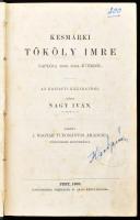 Nagy Iván: Késmárki Tököly Imre naplója 1693. 1694. évekből.   Az eredeti kéziratból közli - -. Pest, 1863. Eggenberger. VIII, 701 l. 225 mm. /Magyar történelmi emlékek./ Kiadói vaknyomott egészvászon kötésben kissé foltos lapokkal