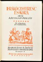 Asztalos Miklós: II. Rákóczi Ferenc és kora. Bp., 1934, Dante,(Hornyánszky Viktor-ny.), 492 p.+ 32 t...