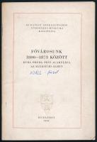 Fővárosunk 1800-1873 között. Buda, Óbuda, Pest alakulása az egyesítés előtt. Budapest Székesfőváros Történeti Múzeuma kiállítása. Bp., 1948, Budapest Székesfőváros Közművelődési Ügyosztálya, 50 p. Kiadói tűzött papírkötés, ceruzás aláhúzásokkal, néhány bejegyzéssel.