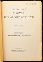Pintér Jenő: - - magyar irodalomtörténete. Képes kiadás. I-II. kötet. I.: A magyar irodalom a XX. sz...