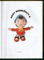 Noody Nagy mesekönyv 4. Bp., 2008, Egmont. Kiadói kartonált papírkötés, kissé kopott borítóval