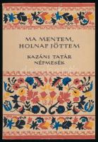 Ma mentem, holnap jöttem. Kazáni tatár népmesék. Vál., az utószót és a jegyzeteket írta: Agyagási Klára. Ford. többen. A könyv borító illusztrációja és az illusztrációk Lóránt Lilla munkái. Népek meséi sorozat. Bp., 1981., Európa. Kiadói félvászon-kötés, kissé szakadt kiadói papír védőborítóban, jó állapotban.