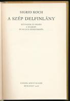 Sigrid Koch:A szép delfinlány. Mítoszok és mesék a Gilbert- és Ellice-szigetekről. Népek meséi. Bodr...