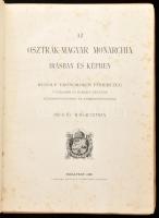 Az Osztrák-Magyar Monarchia írásban és képben II. kötet: Bécs és Alsó-Ausztria. Bp., 1888, M. Kir. Á...