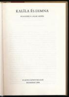 Kalíla és Dimna. Klasszikus arab mesék. Ford.: Prileszky Csilla. Elter István utószavával és jegyzet...