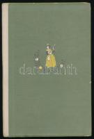 Fehérvirág. Portugál népmesék. Vál., ford. és az utószót írta: Boglár Lajos. A könyv borító illusztr...