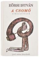 Eörsi István: A csomó. Elbeszélések. A szerző, Eörsi István (1931-2005) által Lakatos István (1927-2...