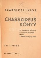 Szabolcsi Lajos: Chasszideus könyv. Az ismeretlen vőlegény. A leveleki menyegző. Mayerl. A kállói szent pap élete. Bp., 1942.,Szerzői,(Kispest, Faragó Imre-ny.), 139+1 p. Magyarországi hászid legendák. Kiadói papírkötés, kissé szakadt borítóval, a könyvtest kissé elvált a borítótól, a címlapon firkával.