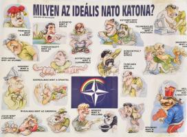 Milyen az ideális NATO katona? Zsoldos Péter rajzai, karikatúra poszter, feltekerve, kisebb lapszéli sérülésekkel, 40x28,5 cm