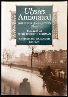 Don Gifford - Robert J. Seidman: Ulysses Annotated. Notes for James Joyce&#039;s Ulysses. Berkeley - Los Angeles - London,1989,California Press. Angol nyelven. Second edition, revised and enlarged by Don Gifford. Kiadói papírkötés.