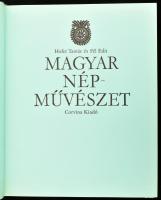Hofer Tamás - Fél Edit: Magyar népművészet. Bp., 1975, Corvina. Gazdag képanyaggal illusztrálva. Kia...