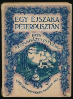 Szomaházy István: Egy éjszaka Péterpusztán. Bp., 1917, Légrády. Kiadói illusztrált papírkötés, kissé kopott borítóval, az elülső borítón gyűrődésnyomokkal, kijáró lapokkal.