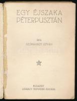 Szomaházy István: Egy éjszaka Péterpusztán. Bp., 1917, Légrády. Kiadói illusztrált papírkötés, kissé...