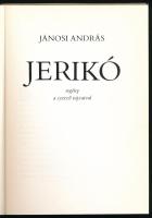 Jánosi András: Jerikó. Regény a szerző rajzaival. DEDIKÁLT! Bp., 1988, Statisztikai Kiadó Vállalat. ...