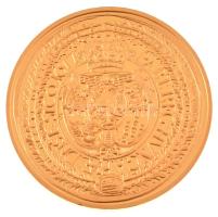 DN "A legértékesebb magyar érmék - Apafi Mihály 50 dukátjának replikája" aranyozott Cu eml...