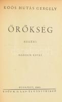 Koós Hutás Gergely: Örökség. Regény. I-II. köt. [Egy kötetben.] Bp., 1943., Koós H. G. Átkötött félv...