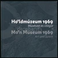 Orosz Márton: Holdmúzeum 1969. Művészet és világűr. Bp., 2019, Szépművészeti Múzeum-Vasarely Múzeum. 180 p. Színes és fekete-fehér képekkel, többek közt Kondor Béla, Lakner László, Victor Vasarely, Ország Lili, Rékassy Csaba műveinek reprodukcióival gazdagon illusztrált kiállítási katalógus. Kiadói papírkötés.