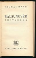 Thomas Mann: Wälsungvér testvérek. [Bp.,1937.], Renaissance. Kiadói kartonált papírkötés, szakadt, s...