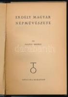 Palotay Gertrud: Erdély magyar népművészete. Officina Képeskönyvek. 25. Bp., 1944, Officina,35+5 p.+...