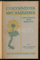 Varró Aladár Béla: Gyógynövények, mint háziszerek. A phytoterapia népies ismertetése. A szerző, Varró Aladár Béla (1881-1956) okleveles gyógyszerész, gyógynövénykutató, szakíró által DEDIKÁLT példány. Bp., 1926, Tisza Testvérek, 252+1 p. Átkötött félvászon-kötés, bekötött elülső papírborítóval.