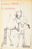 Ladányi Mihály: A túloldalon. DEDIKÁLT! Bp., 1969, Magvető. Kiadói egészvászon-kötés, kiadói papír védőborítóban.