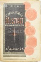 Benedek Marcell: Délsziget, avagy a magyar irodalom története. Új Könyvek 5. Bp., 1928, Révai, 375 p. Első kiadás. Kiadói papírkötés, sérült borítóval, helyenként kissé sérült lapszélekkel, fóliában.