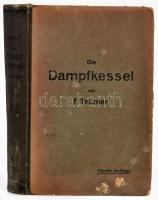 Tetzner, [Franz]: Die Dampfkessel. Lehr- und Handbuch für Studierende Technischer Hochschulen Schüler Höherer Maschinenbauschulen und Techniken sowie für Ingenieure und Techniker. Berlin, 1914, Julius Springer, XII+354+(2) p.+ 44 (kihajtható) t. Szövegközi és egészoldalas ábrákkal illusztrálva. Német nyelven. Kiadói félvászon-kötés, foltos borítóval, helyenként lapszéli foltokkal, a címlapon "Hungária Magyar Technikusok Egyesülete 1919" bélyegzővel.