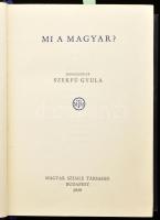 Mi a magyar? Szerk.: Szekfű Gyula. A Magyar Szemle Könyvei XV. Bp., 1939, Magyar Szemle Társaság, 558+(2) p. Babits Mihály, Eckhardt Sándor, Gerevich Tibor, Kodály Zoltán, Szekfű Gyula és mások írásaival. Kiadói aranyozott egészvászon-kötés, kopott, foltos borítóval.