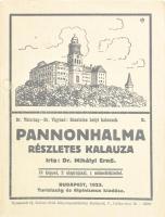 Dr. Mihályi Ernő: Pannonhalma részletes kalauza. Részletes helyi kalauzok 2. Bp., 1923, Turistaság és Alpinizmus, 1 t. + 36 p. Fekete-fehér képekkel illusztrált. Kiadói papírkötés.